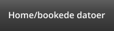 Home/bookede datoer